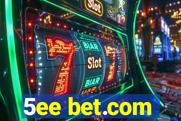 5ee bet.com